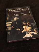 9780316763523-0316763527-American Surgery: An Illustrated History