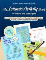 9781955262699-1955262691-My Islamic Activity Book for Adults and Teenagers: Learn Islamic Concepts in a Fun and Engaging Way While Challenging Your Brain & Building Your ... of Islam | Islam Beliefs and Practices)