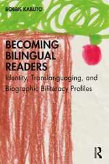 9780367492090-0367492091-Becoming Bilingual Readers