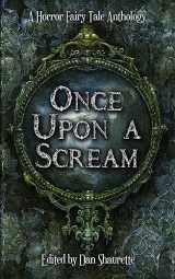 9781530529513-1530529514-Once Upon a Scream