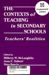 9780807730263-0807730262-The Contexts of Teaching in Secondary Schools: Teachers' Realities (Professional Development and Practice)