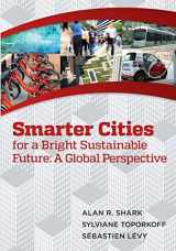 9781497339453-1497339456-Smart Cities for a Bright Sustainable Future - A Global Perspective