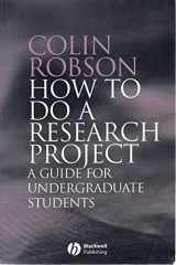 9781405114905-1405114908-How to Do a Research Project: A Guide for Undergraduate Students