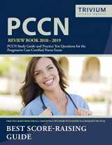 9781635302868-1635302862-PCCN Review Book 2018-2019: PCCN Study Guide and Practice Test Questions for the Progressive Care Certified Nurse Exam