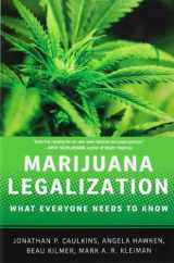 9780199913732-0199913730-Marijuana Legalization: What Everyone Needs to Know®