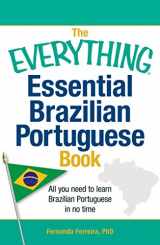 9781440567544-1440567549-The Everything Essential Brazilian Portuguese Book: All You Need to Learn Brazilian Portuguese in No Time! (Everything® Series)