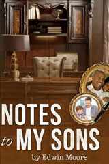 9780692695487-0692695486-Notes to my Sons