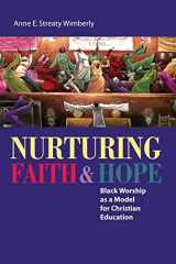 9781608992348-1608992349-Nurturing Faith and Hope: Black Worship as a Model for Christian Education