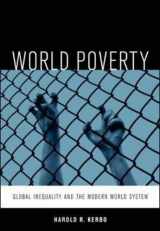 9780073042954-0073042951-World Poverty: The Roots of Global Inequality and the Modern World System