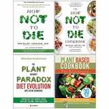 9789123854080-9123854081-How Not To Die Cookbook Michael Greger, Plant Anomaly Paradox Diet Evolution, Plant Based Cookbook For Beginners 4 Books Collection Set