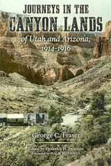 9780816524402-0816524408-Journeys in the Canyon Lands of Utah and Arizona, 1914-1916