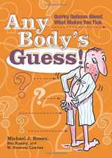 9780740789915-0740789910-Any Body's Guess!: Quirky Quizzes About What Makes You Tick
