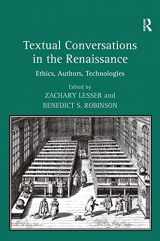 9780754656852-0754656853-Textual Conversations in the Renaissance: Ethics, Authors, Technologies