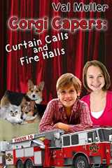 9780692322123-0692322124-Curtain Calls & Fire Halls (Corgi Capers)