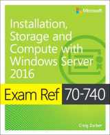 9780735698826-0735698821-Exam Ref 70-740 Installation, Storage and Compute with Windows Server 2016