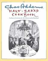 9781451697490-145169749X-Chas Addams Half-Baked Cookbook: Culinary Cartoons for the Humorously Famished