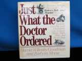 9780805004496-0805004491-Just What the Doctor Ordered