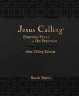 9781400213702-1400213703-Jesus Calling Note-Taking Edition, Leathersoft, Black, with Full Scriptures: Enjoying Peace in His Presence