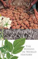 9780434013180-0434013188-Propitious Esculent: The Potato in World History