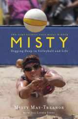 9781439148549-1439148546-Misty: Digging Deep in Volleyball and Life