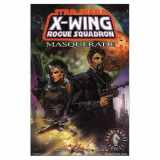 9781569714874-1569714878-Masquerade (Star Wars: X-Wing Rogue Squadron, Volume 8)