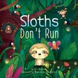 9780578426761-0578426765-Sloths Don't Run