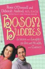 9780446676205-0446676209-Bosom Buddies: Lessons and Laughter on Breast Health and Cancer