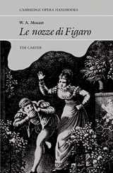 9780521316064-0521316065-W. A. Mozart: Le Nozze di Figaro (Cambridge Opera Handbooks)