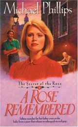 9780842359290-084235929X-A Rose Remembered (Secret of the Rose #2)