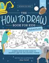 9781952842382-1952842387-The How to Draw Book for Kids, Adventure Edition: A Fun and Easy Step-by-Step Guide to Drawing All Things Camping, Sports, Pirates, Knights, Cars and More (How to Draw for Kids)