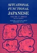 9784893583147-489358314X-Situational Functional Japanese Vol. 1: Drills, 2nd Edition (English and Japanese Edition)