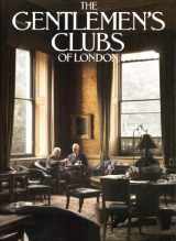 9780946495146-0946495149-The Gentlemen's Clubs of London