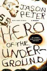 9780312375768-031237576X-Hero of the Underground: A Memoir