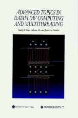 9780818665424-0818665424-Advanced Topics in Dataflow Computing and Multithreading (Practitioners)