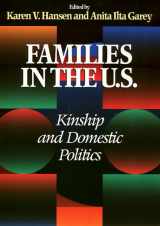 9781566395908-1566395909-Families in the U.S.: Kinship and Domestic Politics (Women in the Political Economy)