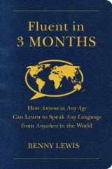 9780062282699-0062282697-Fluent in 3 Months: How Anyone at Any Age Can Learn to Speak Any Language from Anywhere in the World