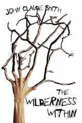 9781945373930-1945373938-The Wilderness Within