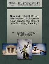 9781270082385-1270082388-New York, C & St L R Co v. Biermacher U.S. Supreme Court Transcript of Record with Supporting Pleadings