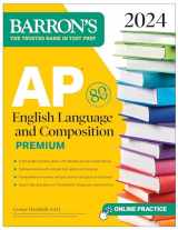 9781506287737-1506287735-AP English Language and Composition Premium, 2024: 8 Practice Tests + Comprehensive Review + Online Practice (Barron's AP Prep)