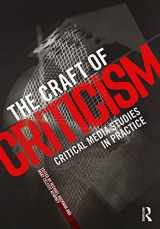 9780415716307-0415716306-The Craft of Criticism: Critical Media Studies in Practice
