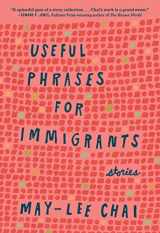 9780932112767-0932112765-Useful Phrases for Immigrants: Stories (Bakwin Award)