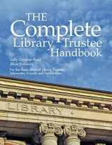 9781555706876-1555706878-The Complete Library Trustee Handbook