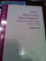 9780153008221-0153008229-Unit Holistic Assessment Teacher's Edition Grade 2