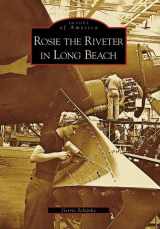 9780738558141-0738558141-Rosie the Riveter in Long Beach (Postcards of America: California)