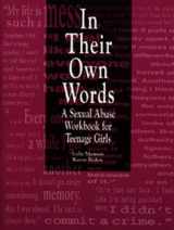 9780878685967-0878685960-In Their Own Words: A Sexual Abuse Workbook for Teenage Girls