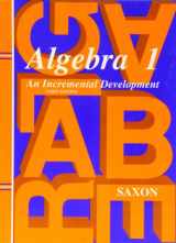 9781565771345-1565771346-Algebra 1: An Incremental Development, 3rd Edition (Saxon Algebra 1)