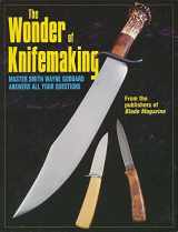9780873417983-0873417984-The Wonder of Knifemaking