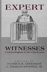 9780887064487-0887064485-Expert Witnesses: Criminologists in the Courtroom (Suny Series in Critical Issues in Criminal Justice)
