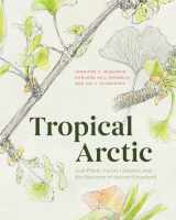 9780226534435-022653443X-Tropical Arctic: Lost Plants, Future Climates, and the Discovery of Ancient Greenland