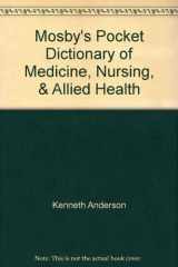 9780801634376-0801634377-Mosby's Pocket Dictionary of Medicine, Nursing, & Allied Health